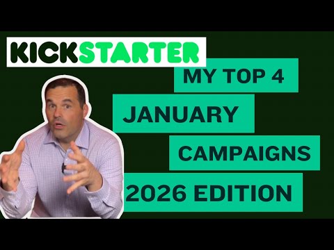 My Top 4 January Campaigns: @kickstarter 2026 Edition