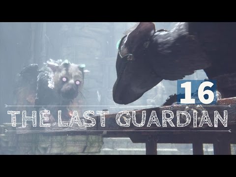 The Last Guardian - Walkthrough Part 16 - No Commentary (PS4, 1080P HD)
