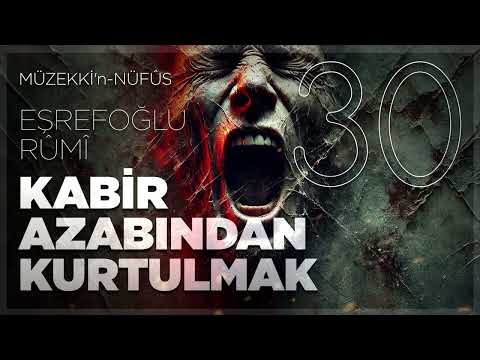 Kabir Azabından Kurtulmak Nasıl Olur? - 30.Bölüm - 🎧 Sesli Kitap