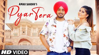 Pyar Tera (Full Video) Amar Sandhu | Starboy | Swati Chauhan | Sardaar Films | Latest Punjabi Song
