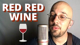 Red Red Wine | Neil Diamond | Kev Rowe