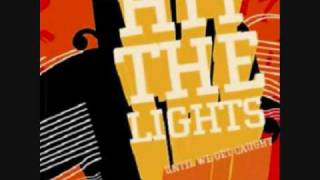 Cry your eyes out by Hit The Lights with lyrics