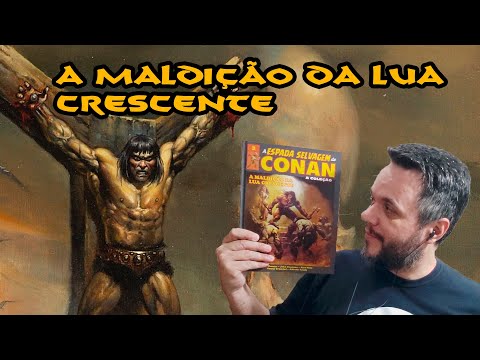 A Maldição da Lua Crescente - Clássico dos Quadrinhos de Conan