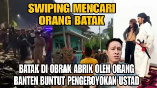 Download lagu BALAS DENDAM ! WARGA BANTEN SWEEPING MENCARI ORANG BATAK YANG MENGEROYOK USTAD mp3