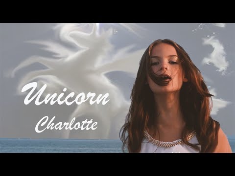Unicorn - Charlotte Summers Music Video