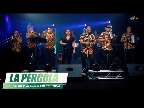 La Pérgola - Paco Silva y Su Tropa Colombiana (Video)