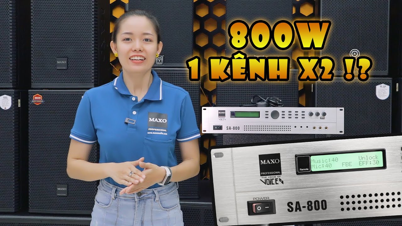 SA-800 Main Liền Vang Công Suất Khủng Nhất Thị Trường| MAXO AUDIO