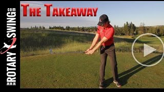 Mastering the Perfect Golf Swing Takeaway