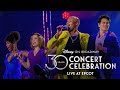 30 Years Of Disney On Broadway Concert Celebration LIVE At EPCOT