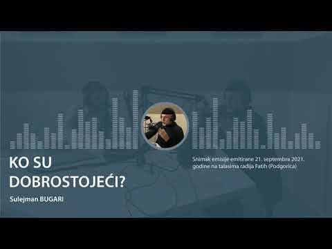 Radio Fatih (21. septembar 2021. godine ) - Ko su dobrostojeći?