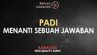 Download lagu Karaoke Menanti Sebuah Jawaban - Padi HQ Audio mp3