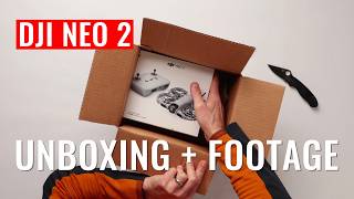 DJI Neo 2 Unboxing, First Impressions and Sample Footage
