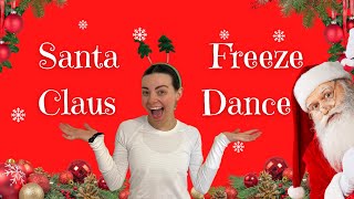 Santa Claus Freeze Dance