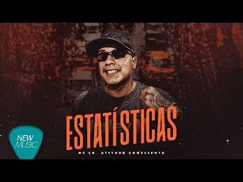 Estatísticas  - MC LK, Atitude Consciente [Vídeo Oficial]