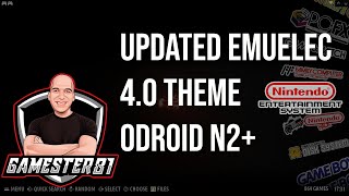 Updated EmuELEC 4.0 Theme Build on the Odroid N2+ Overview - Gamester81