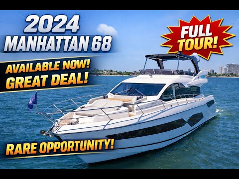 New 2024 Manhattan 68 – Rare Opportunity | Full Yacht Tour