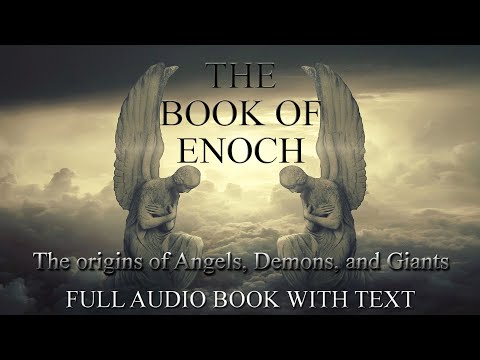 The Book Of Enoch - Definitive Reference w/ audio and text, full apocalyptic religious narration