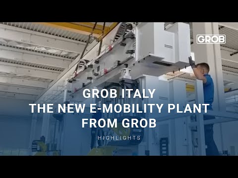 GROB Italy - The new e-mobility plant from GROB