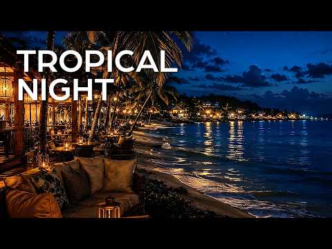 Tropical Night Vibes 🌴 Deep House Lounge | Yaz Gecesi