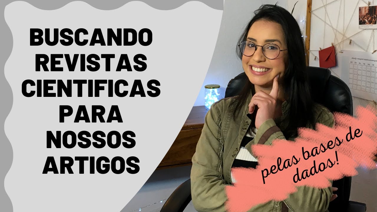 DICA PARA BUSCAR REVISTAS PARA PUBLICAR SEU ARTIGO CIENTÍFICO: buscando nas bases de dados