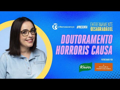 Doutoramento Horroris Causa - Extremamente Desagradável