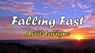 Falling Fast - Avril Lavigne (Video Lyrics)