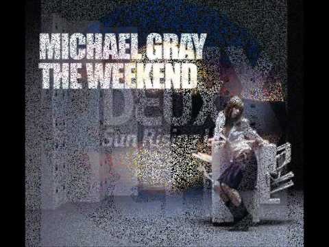 Deux vs Michael Gray - Sun Rising Up & The Weekend