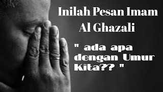 Download lagu PESAN IMAM AL GHAZALI TENTANG UMUR||MOTIVASI KEHIDUPAN!!! mp3