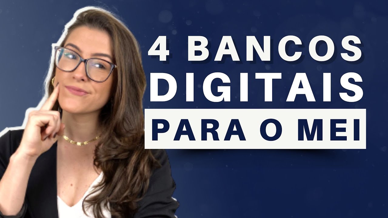 4 MELHORES BANCOS DIGITAIS PARA O MEI EM 2022 | BANCOS DIGITAIS PARA O MICROEMPREENDEDOR