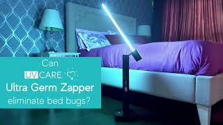 Can the UV Care Ultra Germ Zapper Kill Bed Bugs?