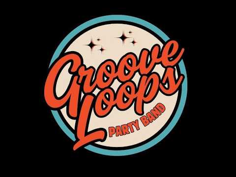 Groove Loops | Party Band | Promo Video