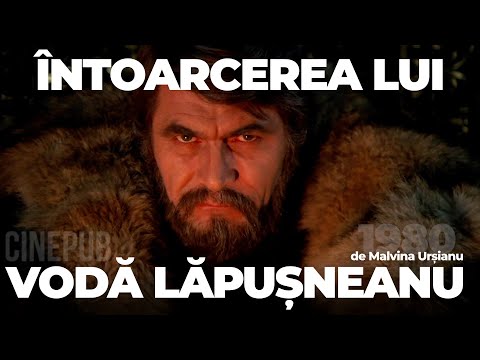 ÎNTOARCEREA LUI VODĂ LĂPUȘNEANU (1980) - de Malvina Urșianu - film istoric online pe CINEPUB