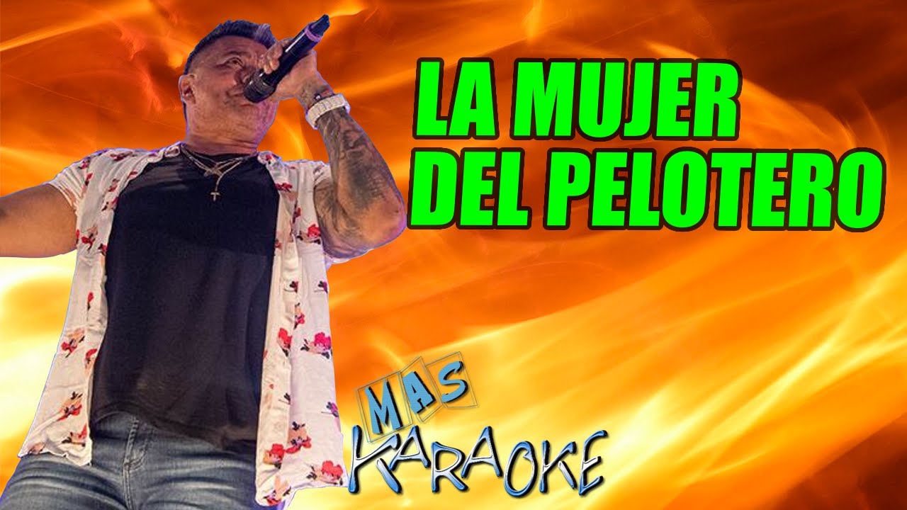 La Mujer Del Pelotero
