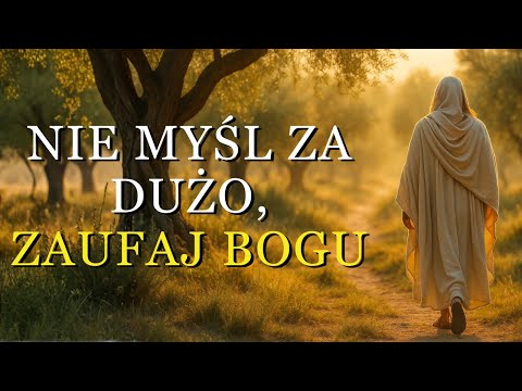 12 Kluczy od Boga, Które Uczą Cię Przestać Tyle Myśleć i Zaufać Jego Boskiemu Planowi