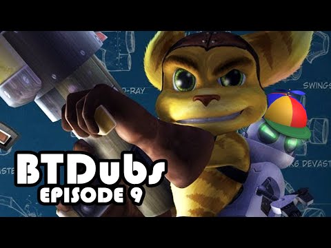 Ratchet & Son (Practice Dub) | BTDubs - Episode 9