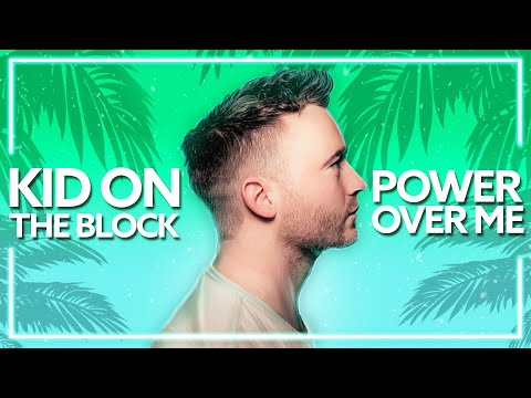 Kid On The Block & Joel Coopa - Power Over Me [Lyric Video]