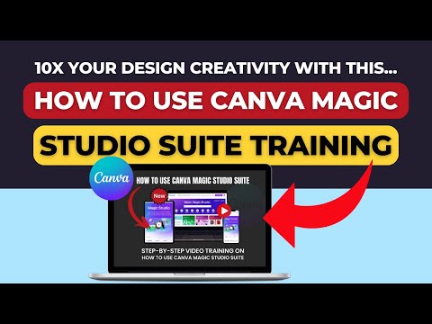 Canva Magic Studio Suite Tutorials (Elevate Your Design Journey Now)