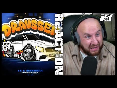 LX, Maxwell feat. Bonez MC - Draussen | REACTION