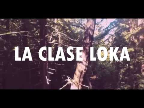 La Clase Loka - Te Vas (Video Lyrics)