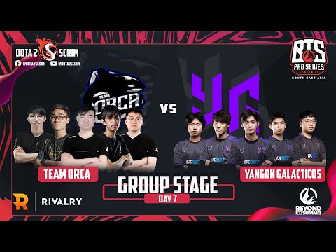 Team Orca vs Yangon Galacticos - BTS Pro Series 10 SEA - Group Stage - B02