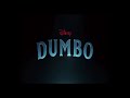 DUMBO 2019 Trailer 2 Aurora Baby Mine Edited Music Version Sing S Part