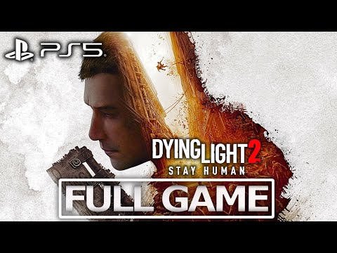 DYING LIGHT 2 Gameplay Walkthrough FULL GAME (1440P 60FPS PS5) - No Commentary