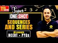 Sequences And Series One Shot Maths Class 11 Maths Full NCERT Explanation By Ushank Sir