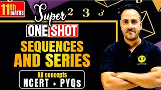 Sequences and Series One Shot Maths | Class 11 Maths Full NCERT Explanation by Ushank Sir