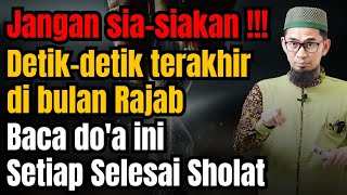 Download lagu Besok, jum'at Terakhir Bulan Rajab Baca doa ini agar Allah Beri Kemudahan Rejeki | Ust Adi Hidayat  mp3