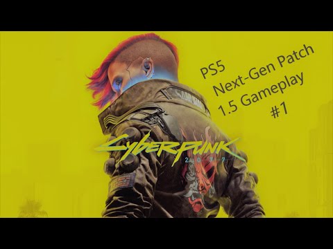 Cyberpunk 2077-PS5™ 4K® HDR Patch 1.5 Gameplay #1 Next-Gen (Hun-Sub)