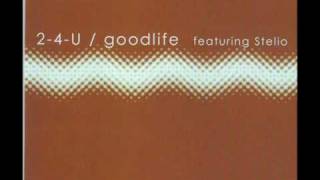 2-4-U 'Goodlife' (Speed Garage Mix)