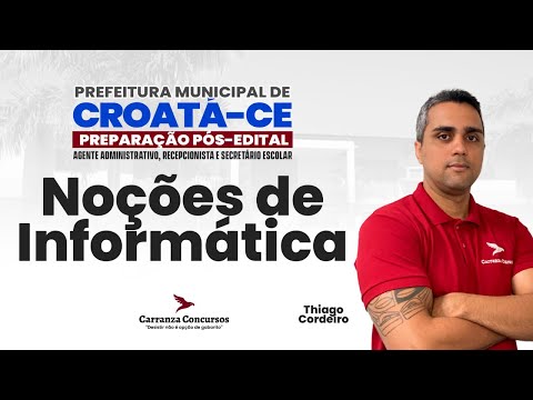 Concurso Croatá-CE Noções de Informática – Teoria Completa para Dominar a Disciplina