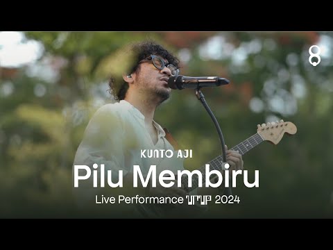 Kunto Aji - Pilu Membiru (Live Performance URUP 2024)