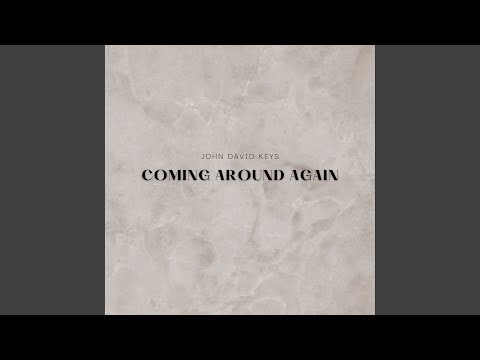 Coming Around Again